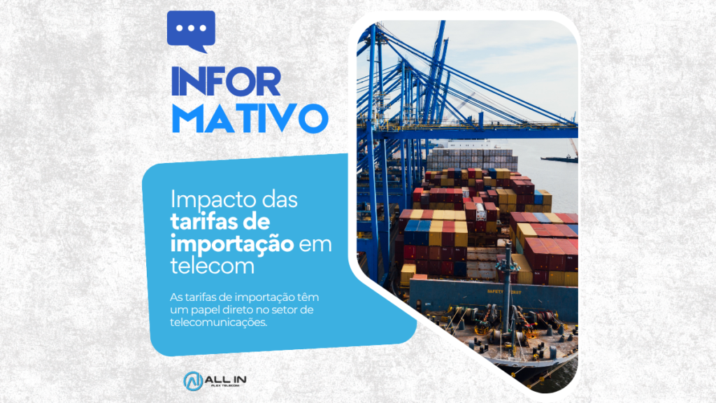 As tarifas de importação têm um papel direto no setor de telecomunicações.