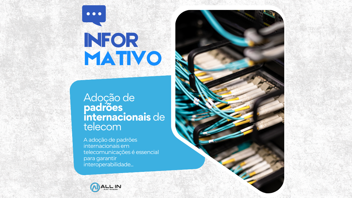 Adoção de padrões internacionais de telecom